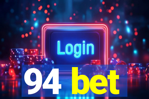 94 bet